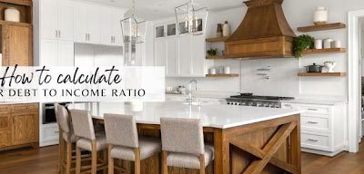 How to Calculate your Debt-to-Income Ratio